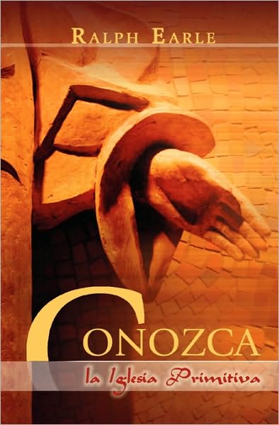 Conozca La Iglesia Primitiva (Spanish