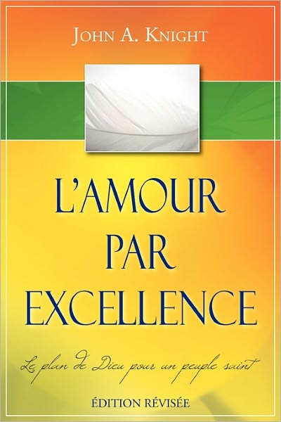 L'Amour Par Excellence, Dition R Vis E