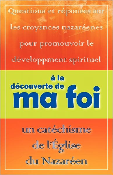 La D Couverte De Ma Foi