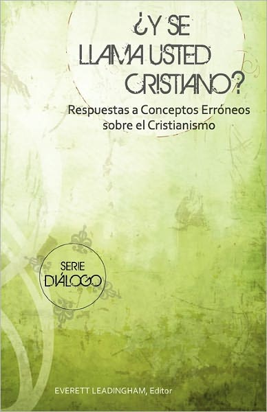 ¿Y Se Llama Usted Cristiano?