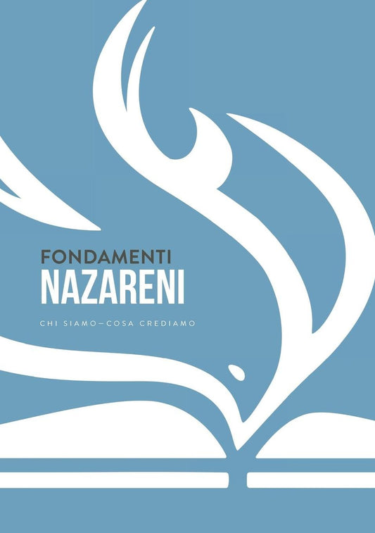 Fondamenti nazareni: chi siamo-cosa crediam