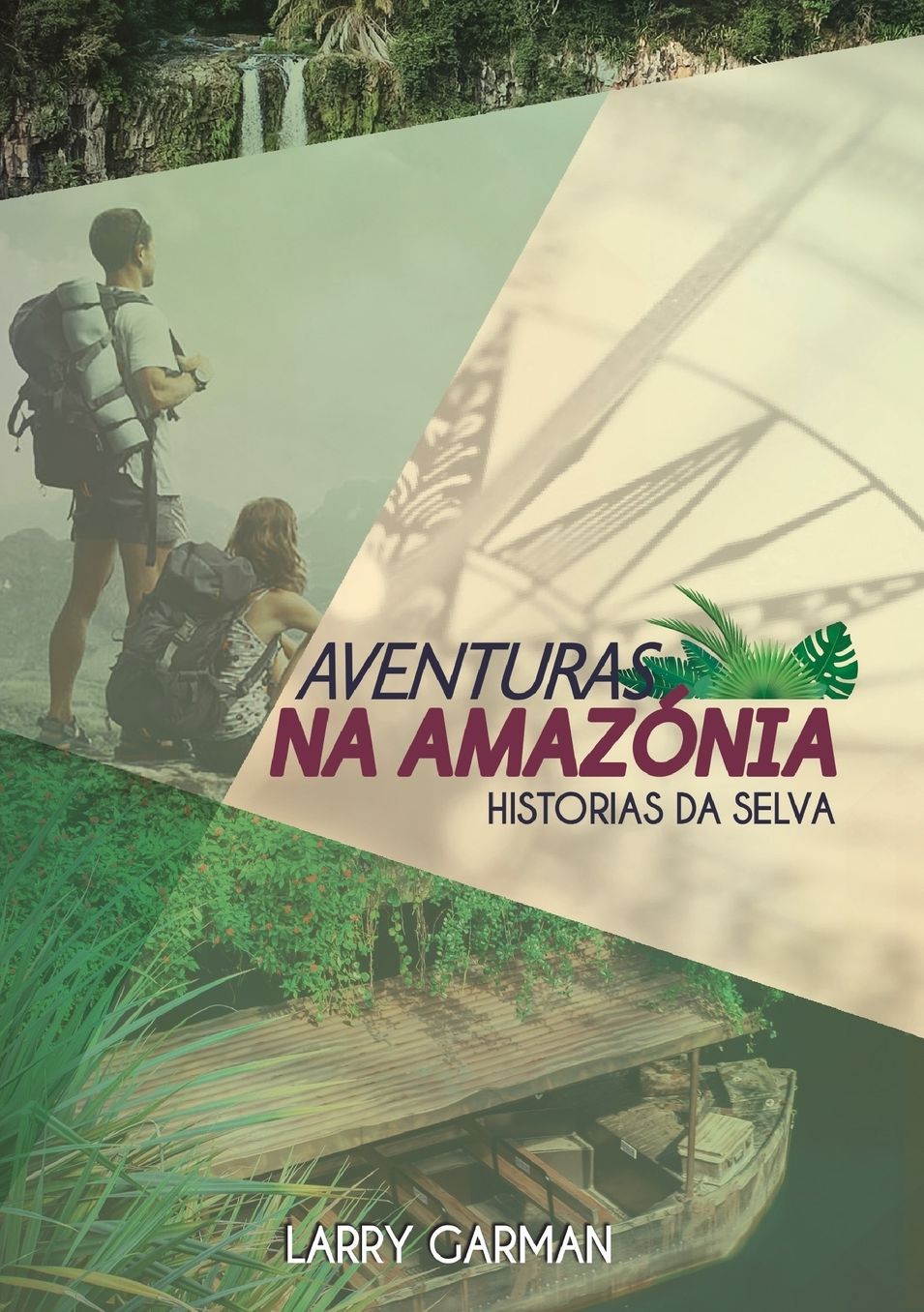 Aventuras na Amazoacute;nia: Histoacute;rias da Selva