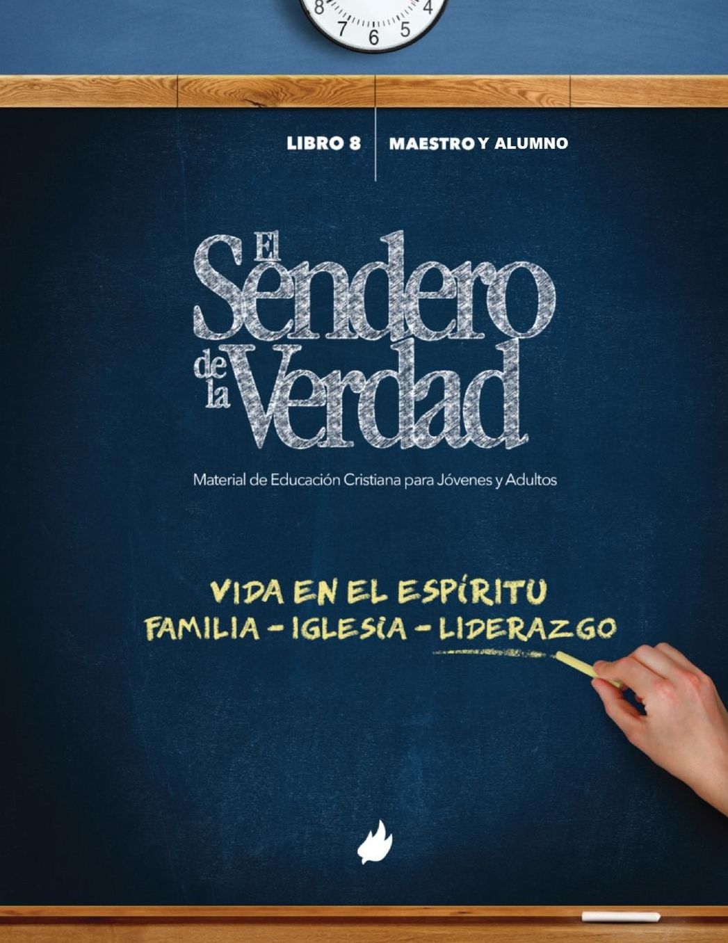 El Sendero de la Verdad: Material de Educación Cristiana para Jóvenes y Adultos