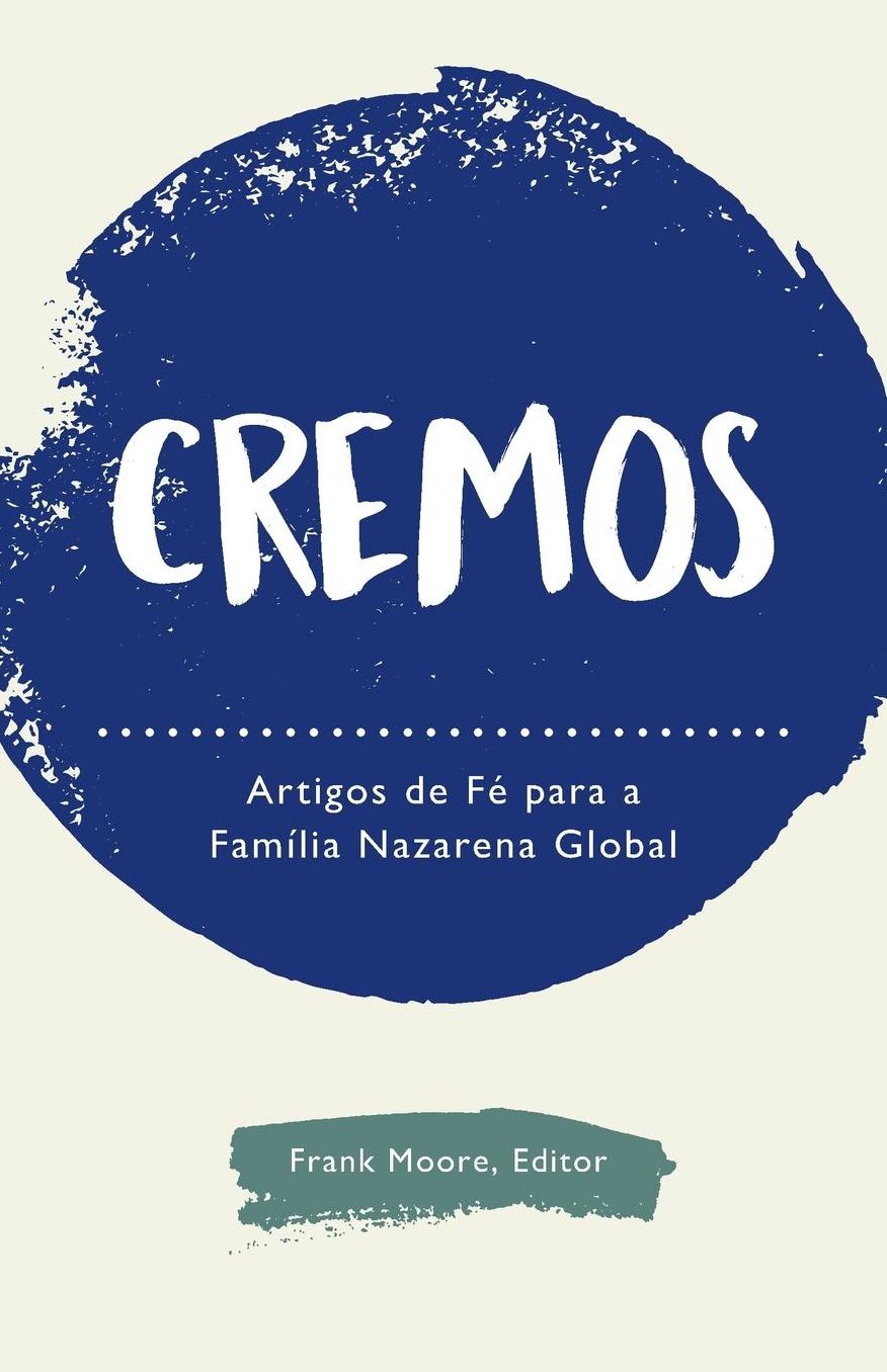 Cremos: Artigos de Fï¿½ para a Famï¿½lia Nazarena Global