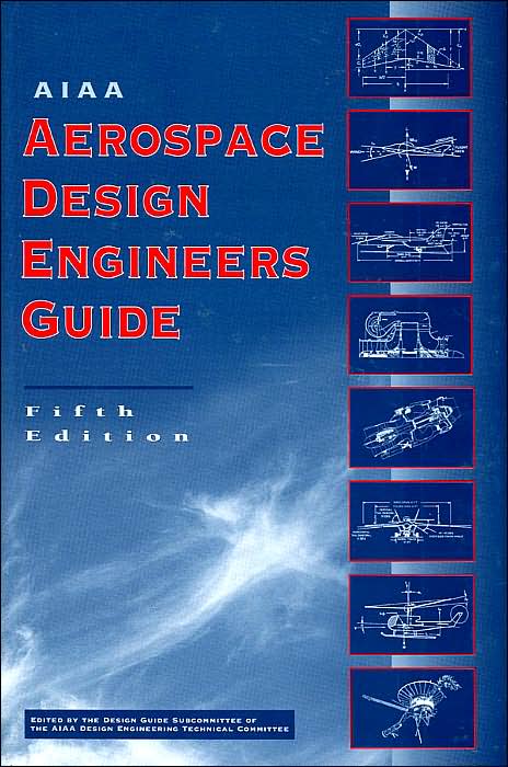 AIAA Aerospace Design Engineers Guide, Fifth Edition