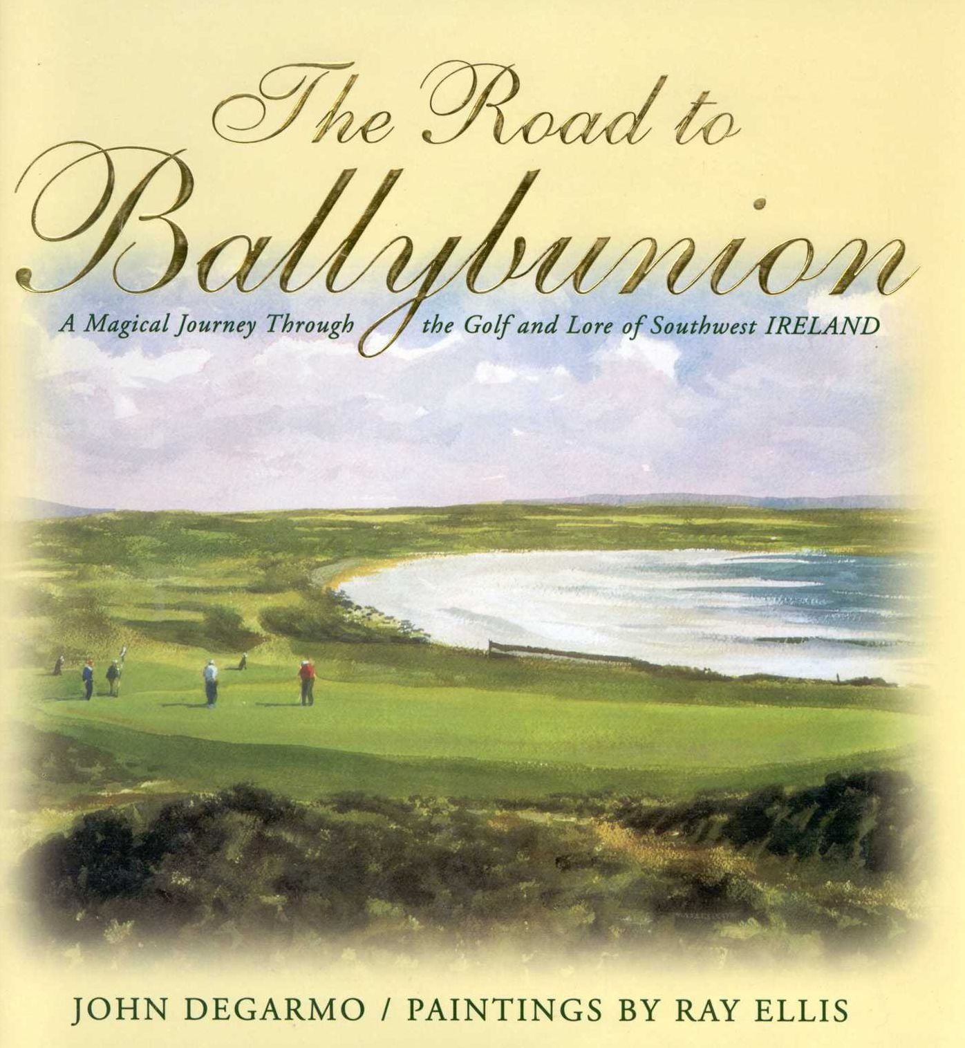 Road to Ballybunion: A Magical Journey through the Golf and Lore of Southwest Ireland