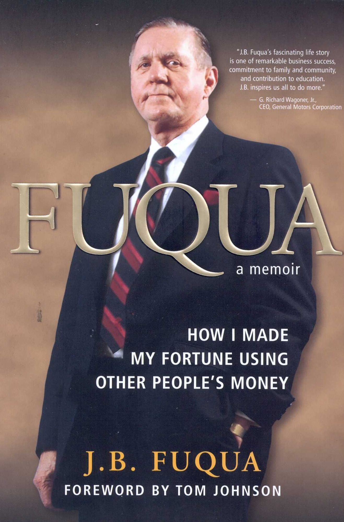Fuqua: How I Made My Fortune Using Other People's Money (A Memoir)