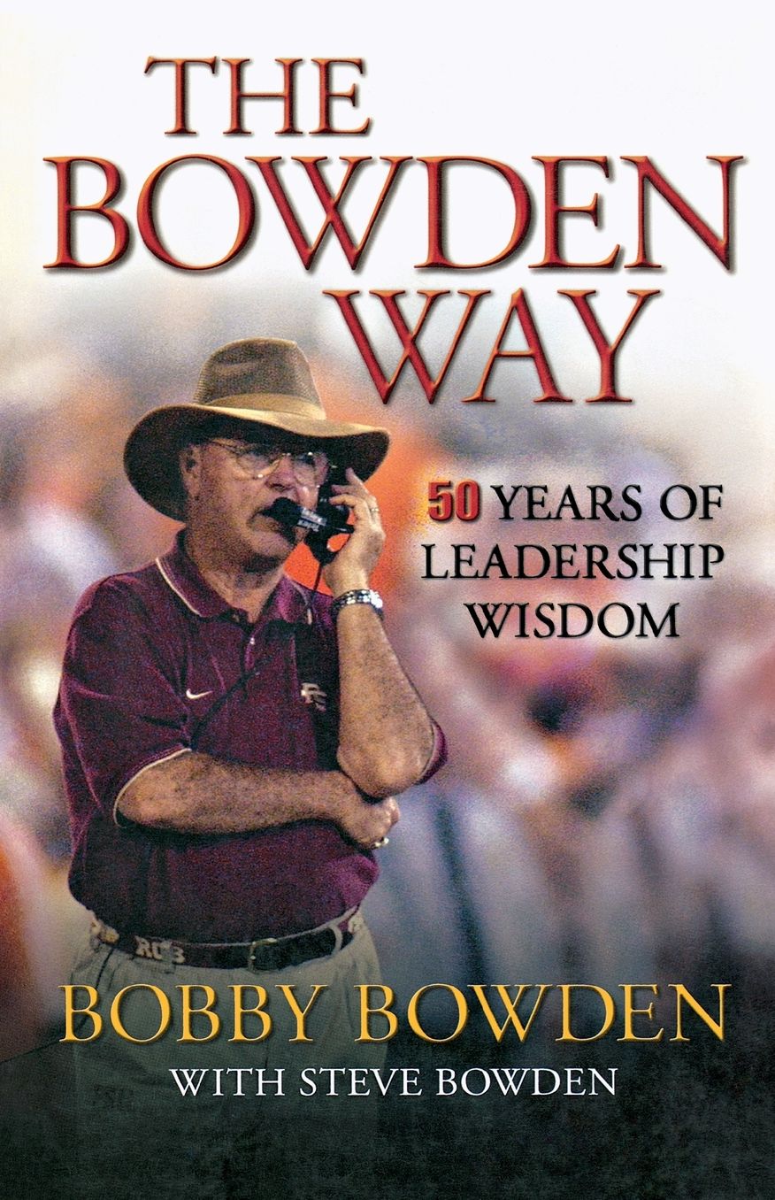 The Bowden Way: 50 Years of Leadership Wisdom
