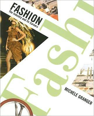 Fashion: The Industry and Its Careers
