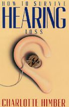 How to Survive Hearing Loss