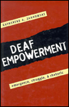 Deaf Empowerment: Emergence, Struggle, and Rhetoric