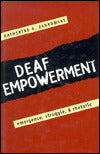 Deaf Empowerment: Emergence, Struggle, and Rhetoric