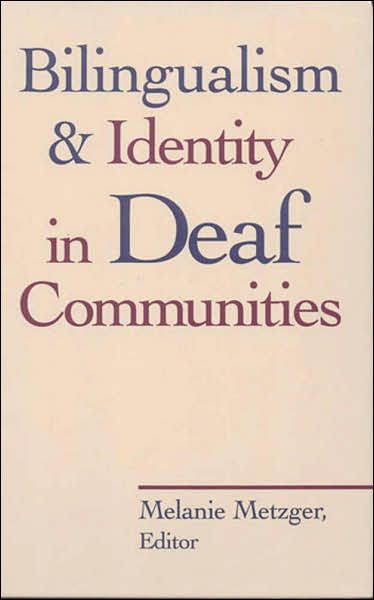 Bilingualism and Identity in Deaf Communities