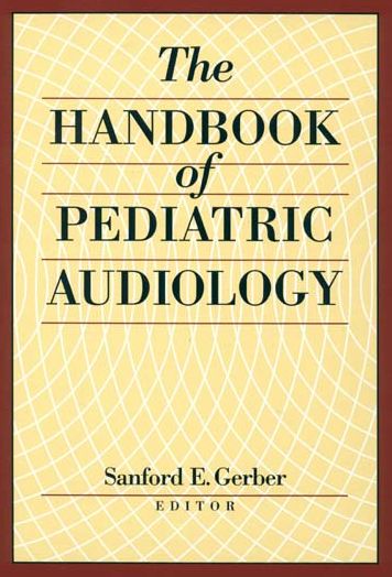 Handbook of Pediatric Audiology