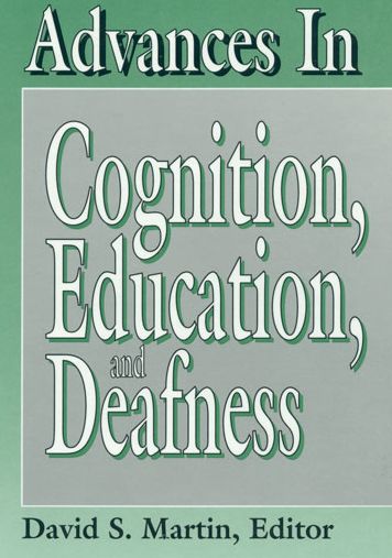 Advances in Cognition, Education and Deafness