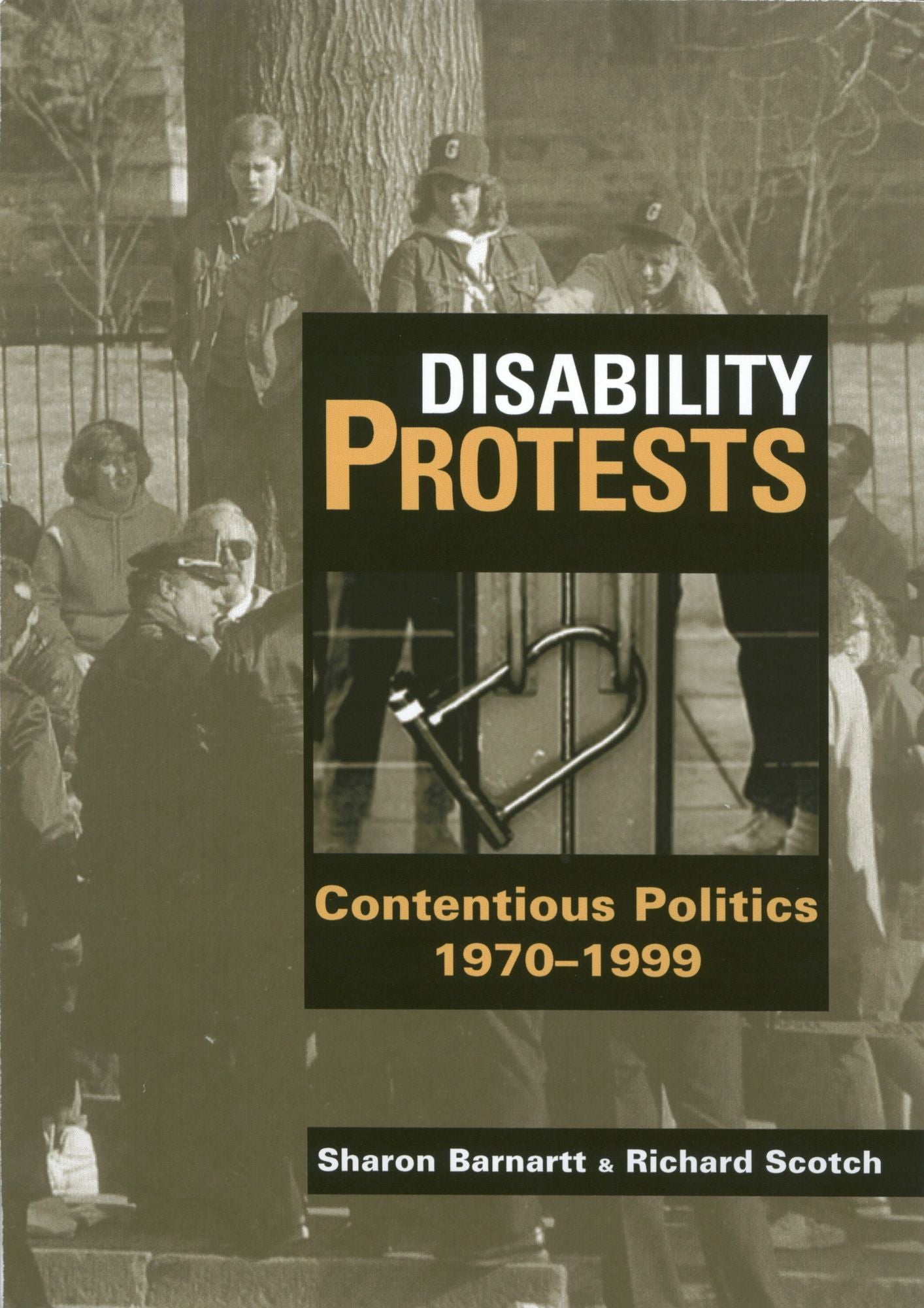 Disability Protests: Contentious Politics, 1970-1999