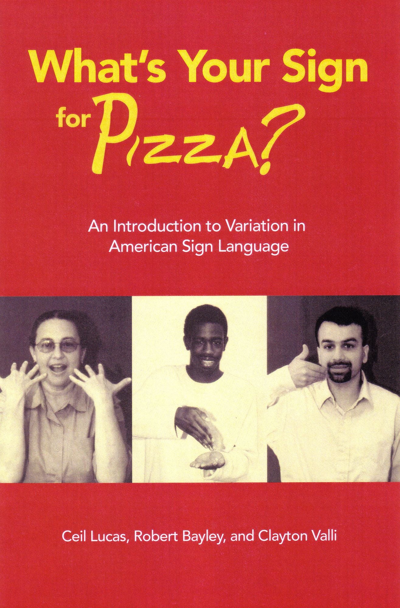 What's Your Sign for Pizza?: An Introduction to Variation in American Sign Language