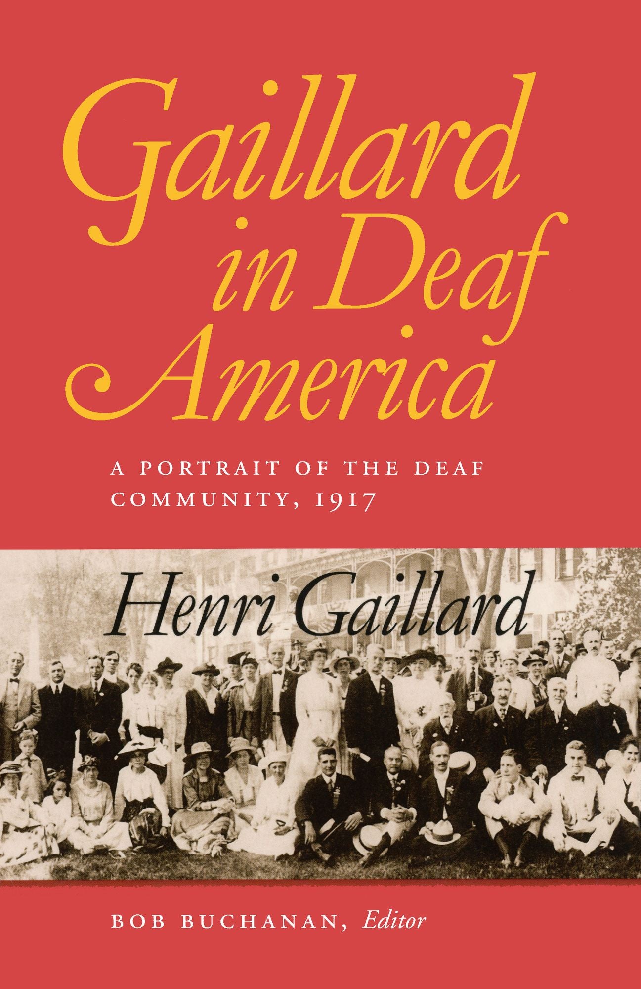 Gaillard in Deaf America: A Portrait of the Deaf Community, 1917, Henri Gaillard