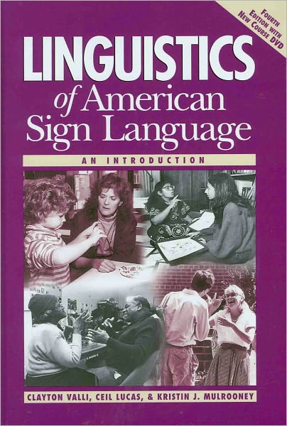 Linguistics of American Sign Language: An Introduction