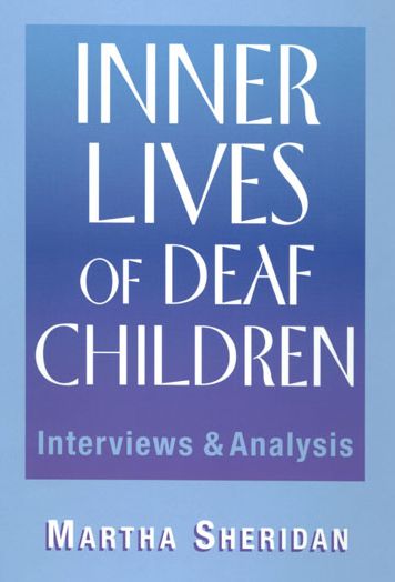 Inner Lives of Deaf Children: Interviews and Analysis