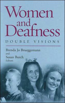 Women and Deafness: Double Visions
