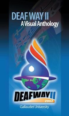Deaf Way Ii: A Visual Anthology Video: A Visual Anthology Video