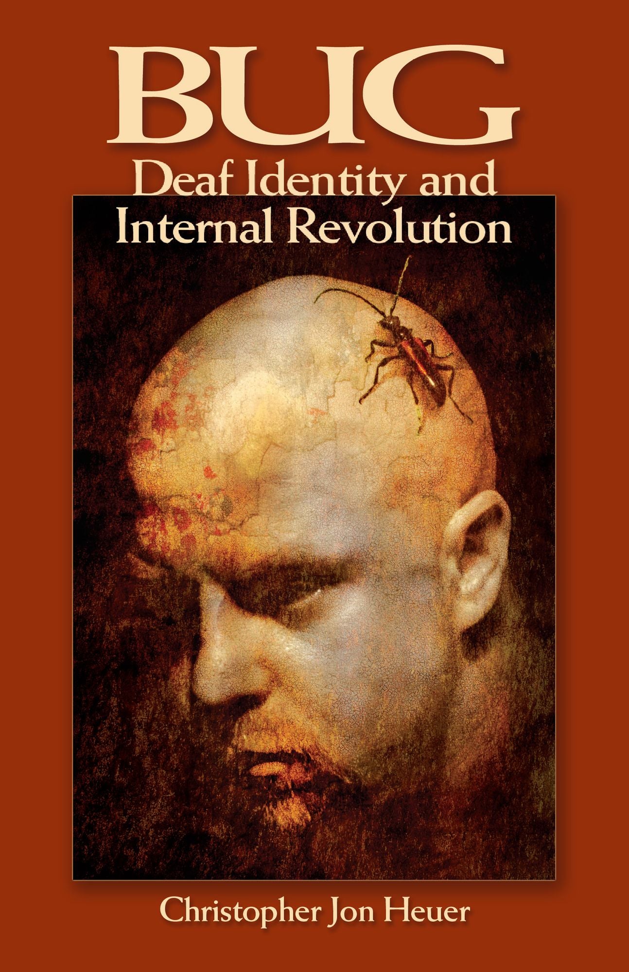 BUG: Deaf Identity and Internal Revolution