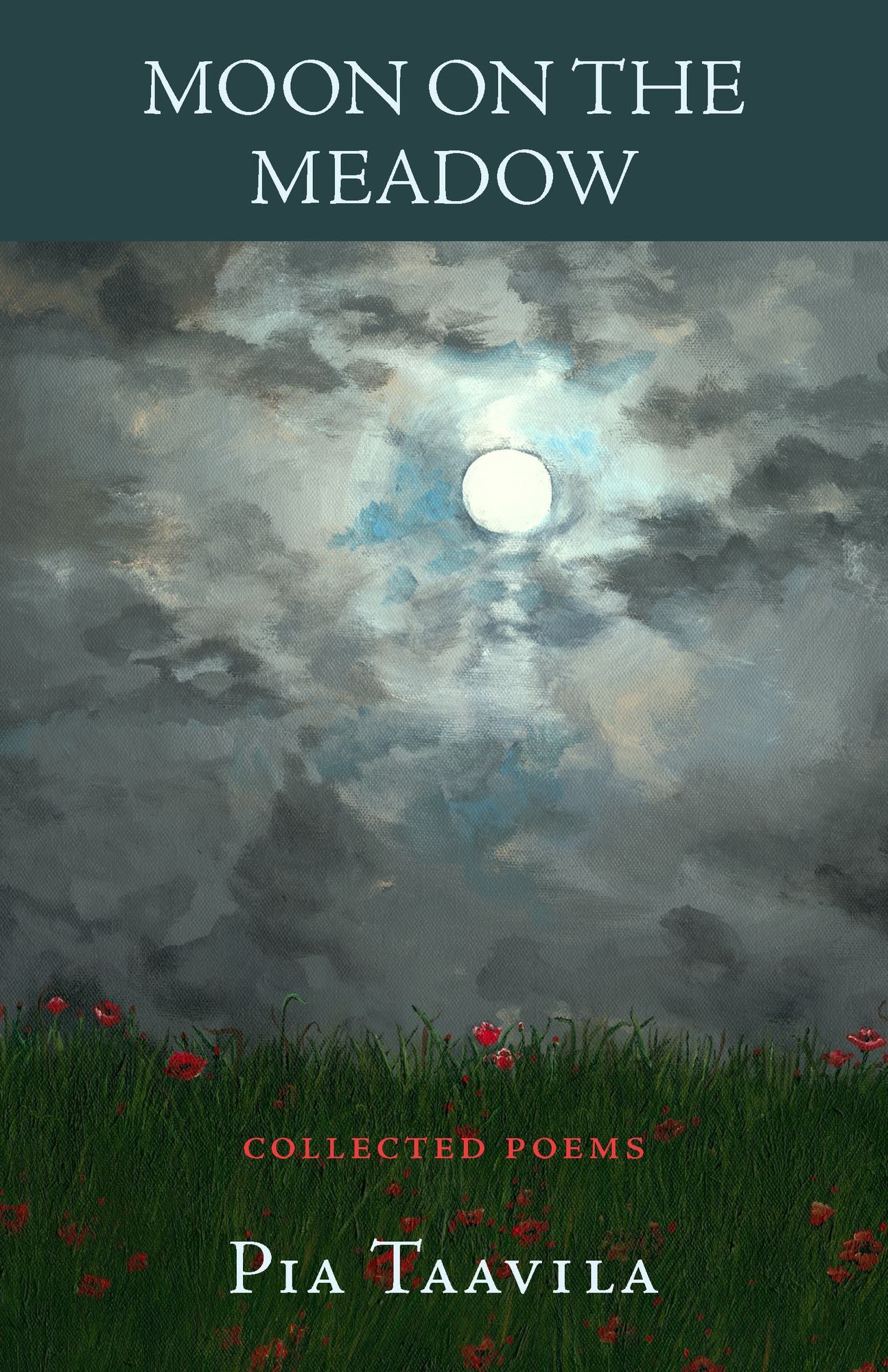 Moon on the Meadow: Collected Poems