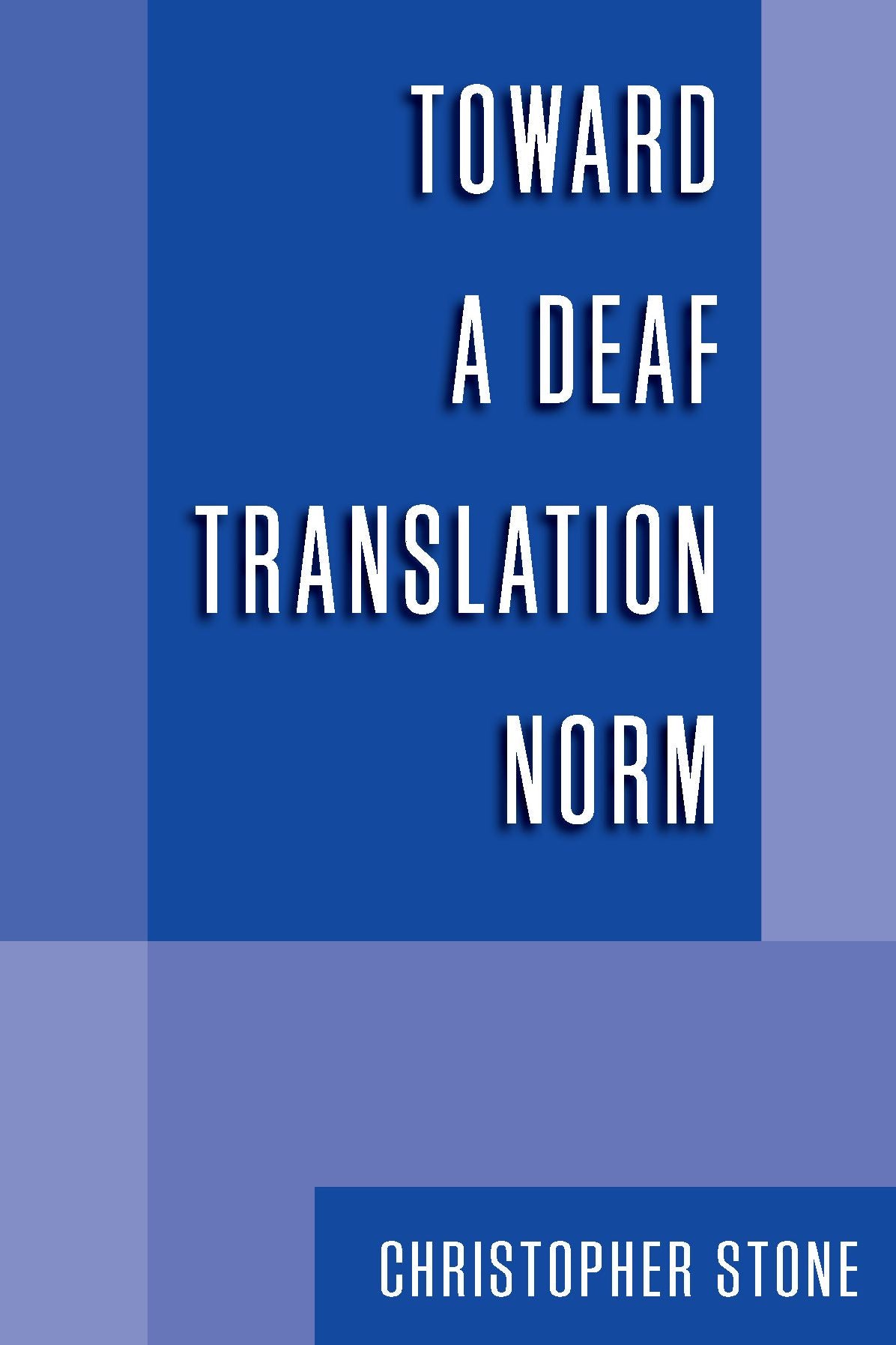 Toward a Deaf Translation Norm