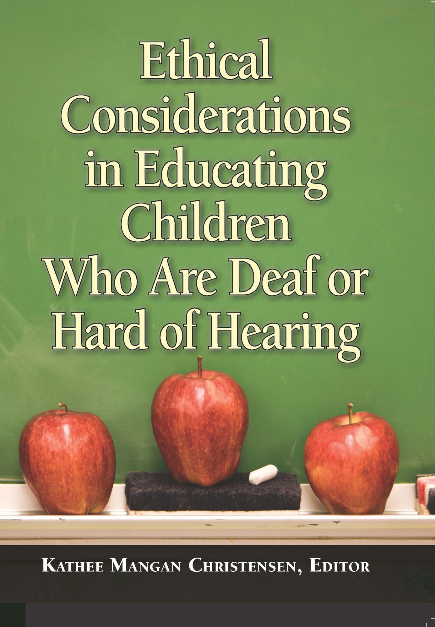 Ethical Considerations In Educating Children Who Are Deaf Or Hard Of Hearing
