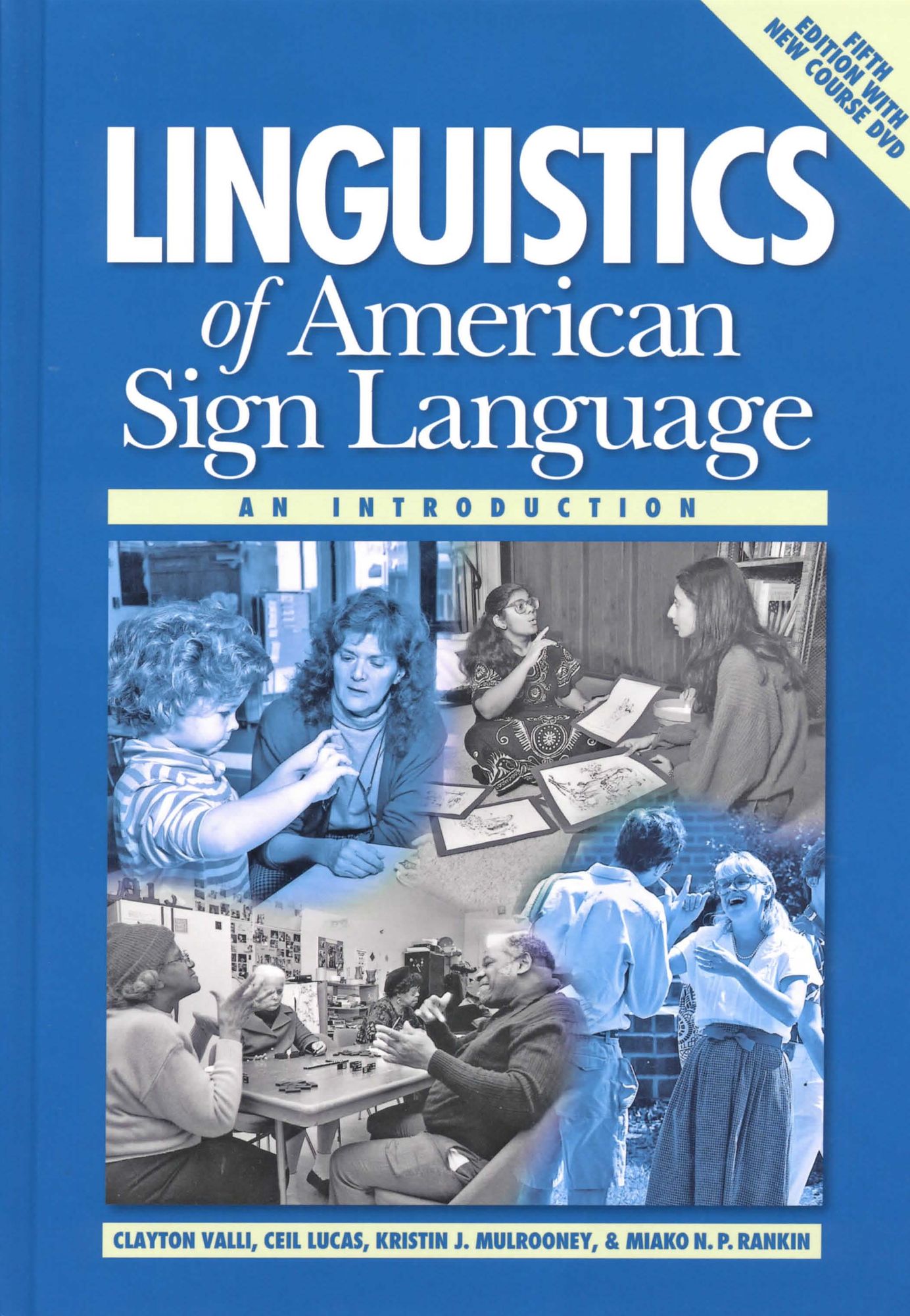 Linguistics of American Sign Language: An Introduction