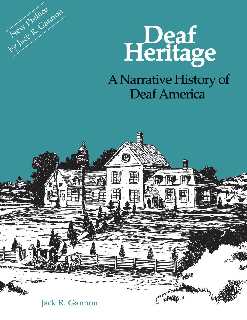 Deaf Heritage: A Narrative History of Deaf America