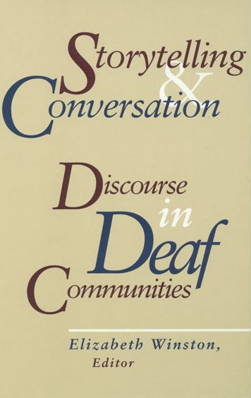 Storytelling and Conversation: Discourse in Deaf Communities
