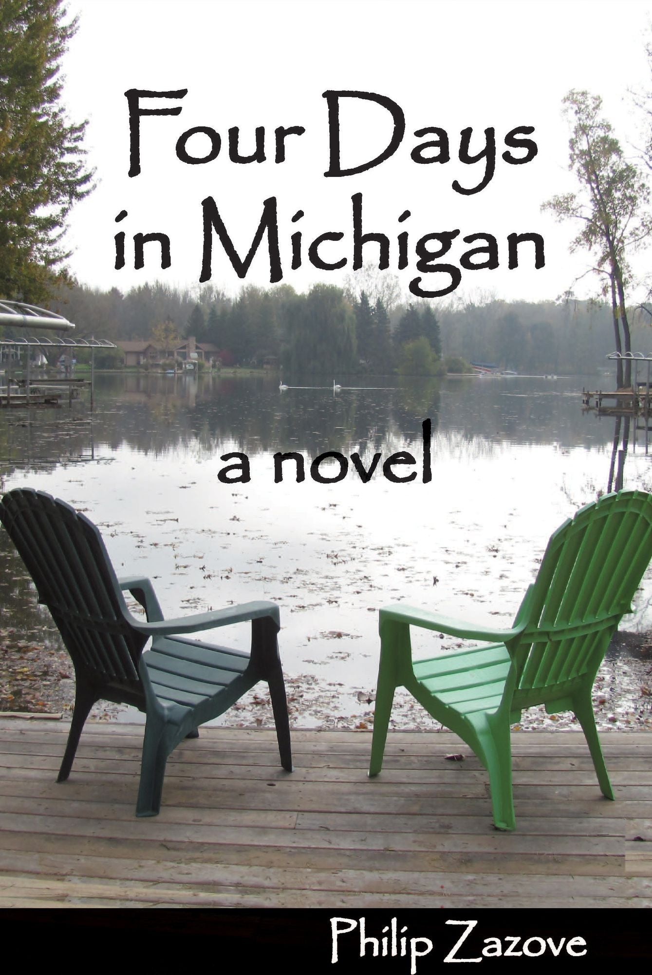 Four Days in Michigan: A Novel