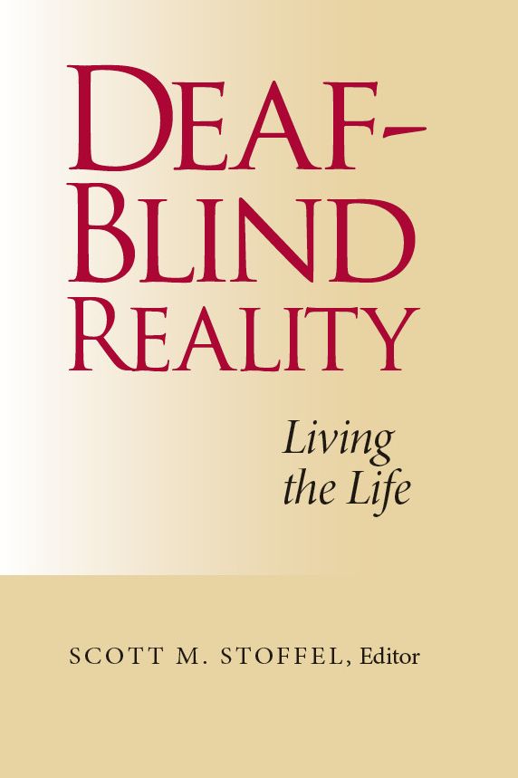 Deaf-Blind Reality: Living the Life