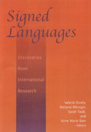 Signed Languages: Discoveries from International Research