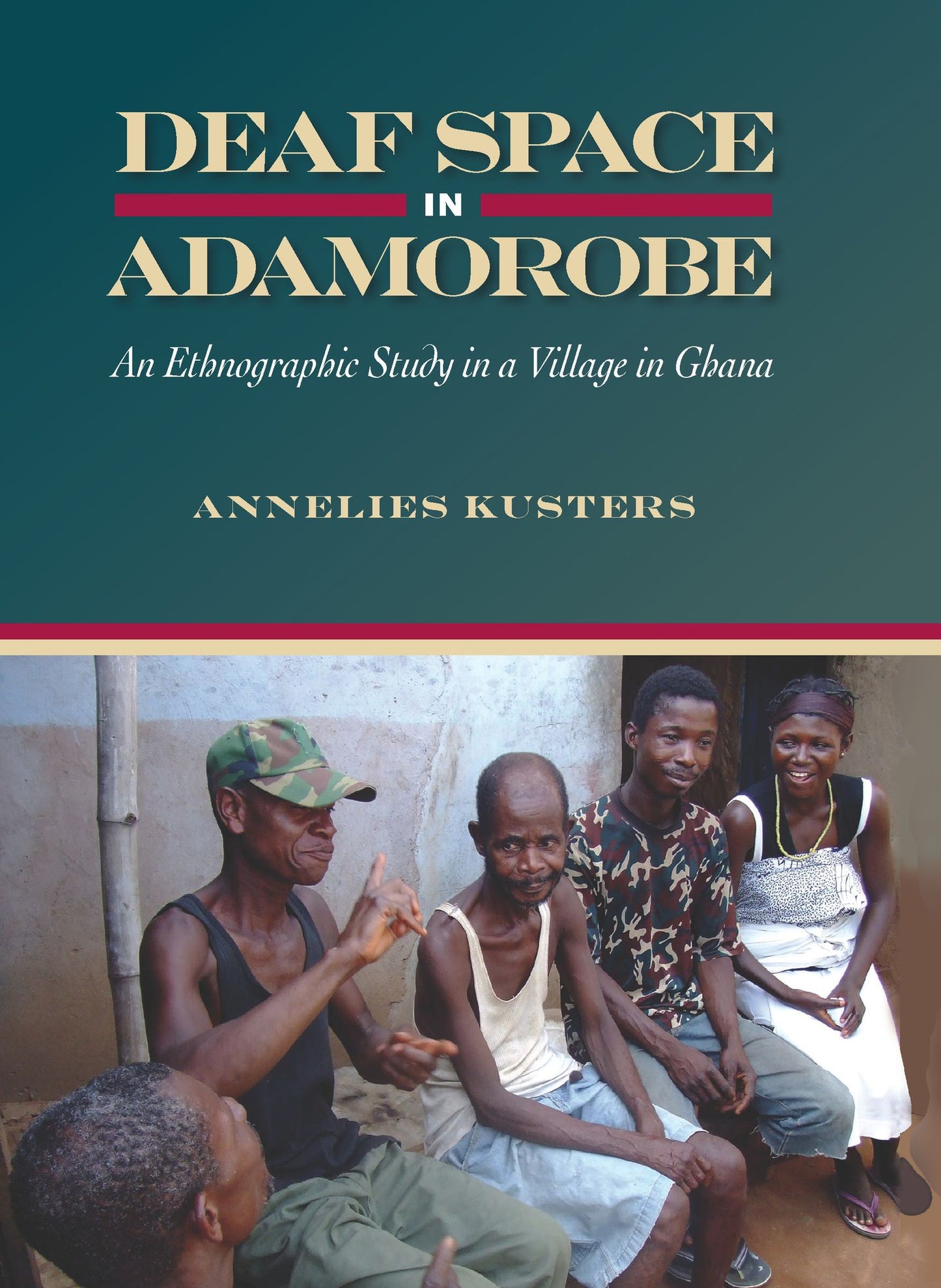 Deaf Space in Adamorobe: An Ethnographic Study in a Village in Ghana