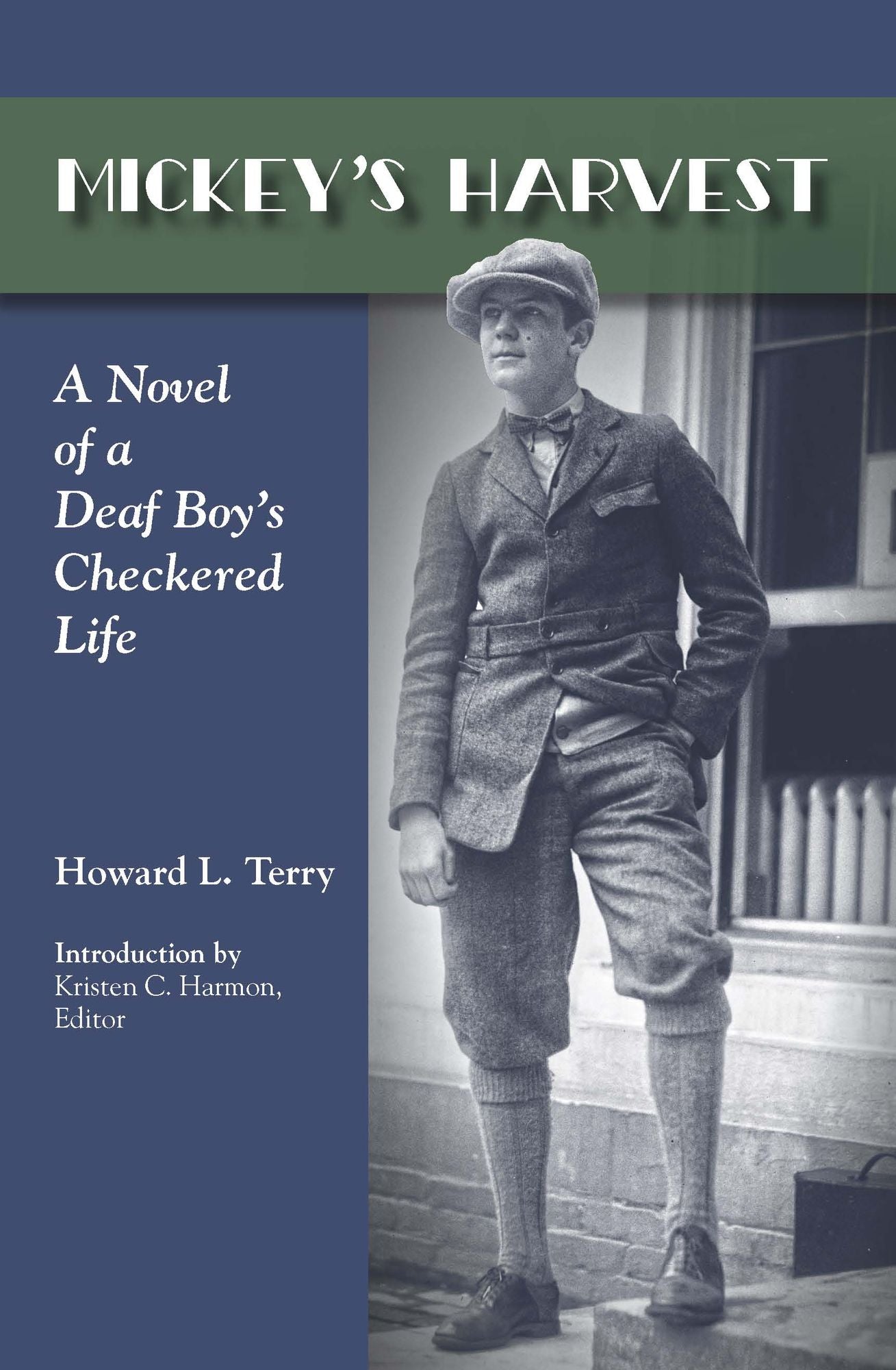 Mickey's Harvest: A Novel of a Deaf Boy's Checkered Life