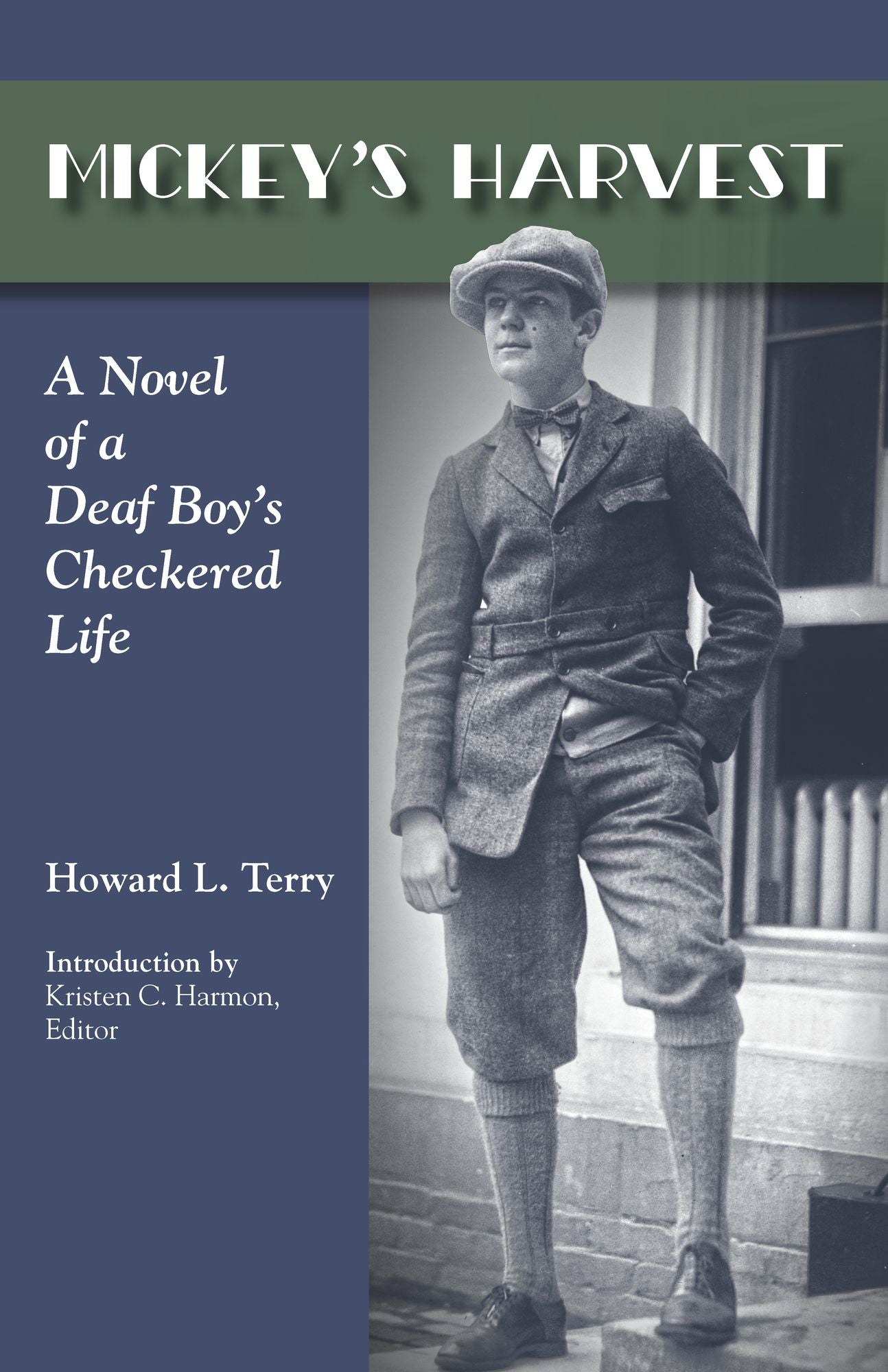 Mickey's Harvest: A Novel of a Deaf Boy's Checkered Life