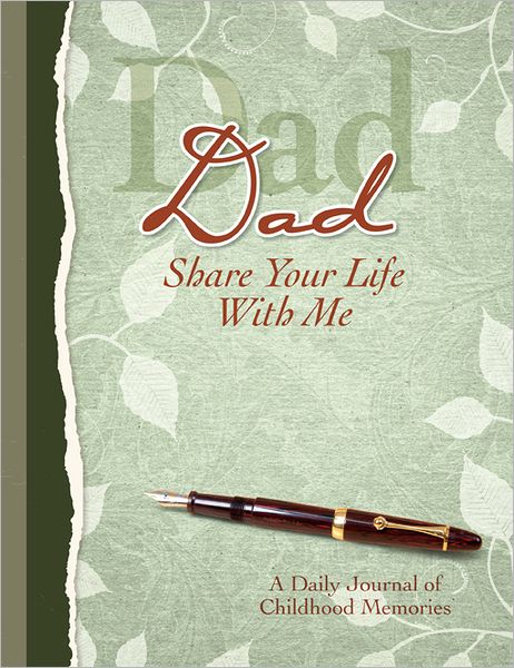 Dad, Share Your Life With Me: Heirloom Edition