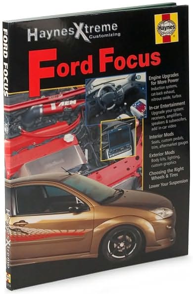 Haynes Xtreme Customizing Ford Focus