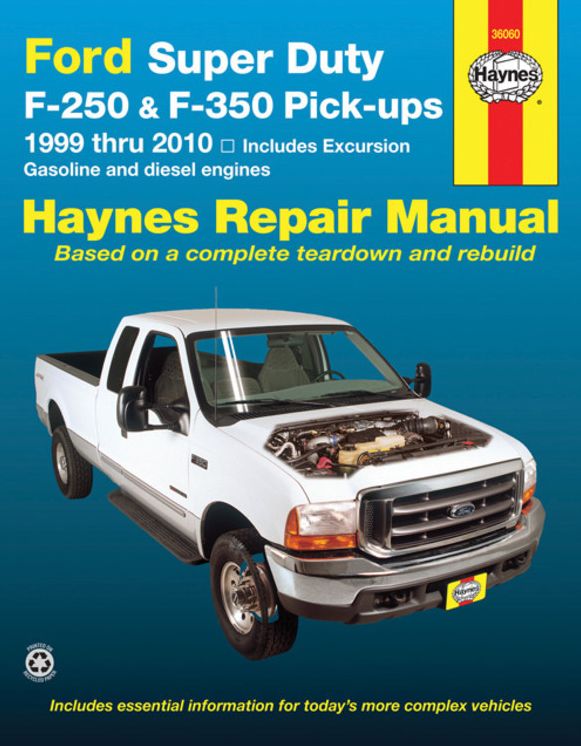 Ford Super Duty F-250 & F-350 Pick-ups 1999 Thru 2010: Includes Gasoline and Diesel Engines