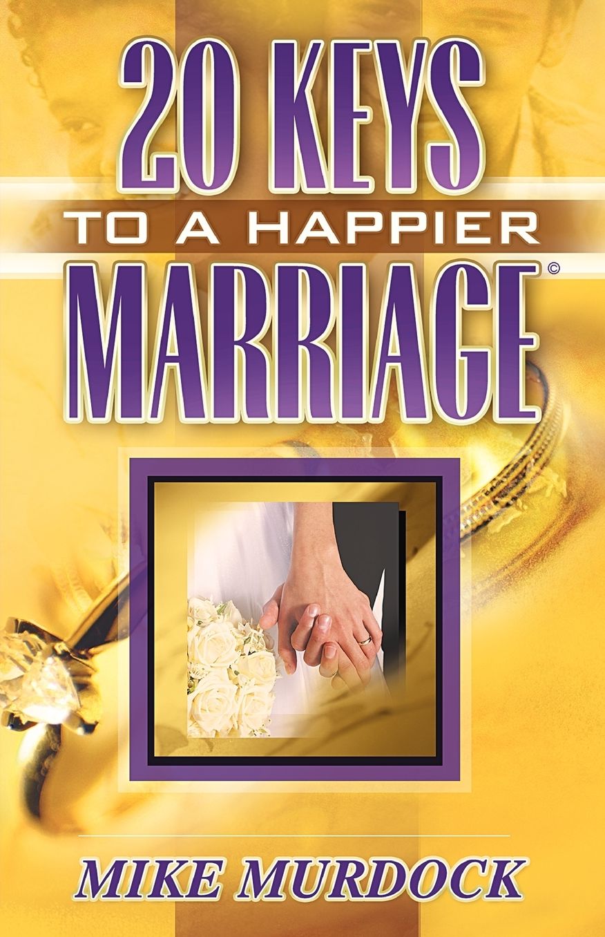 Twenty Keys To A Happier Marriage
