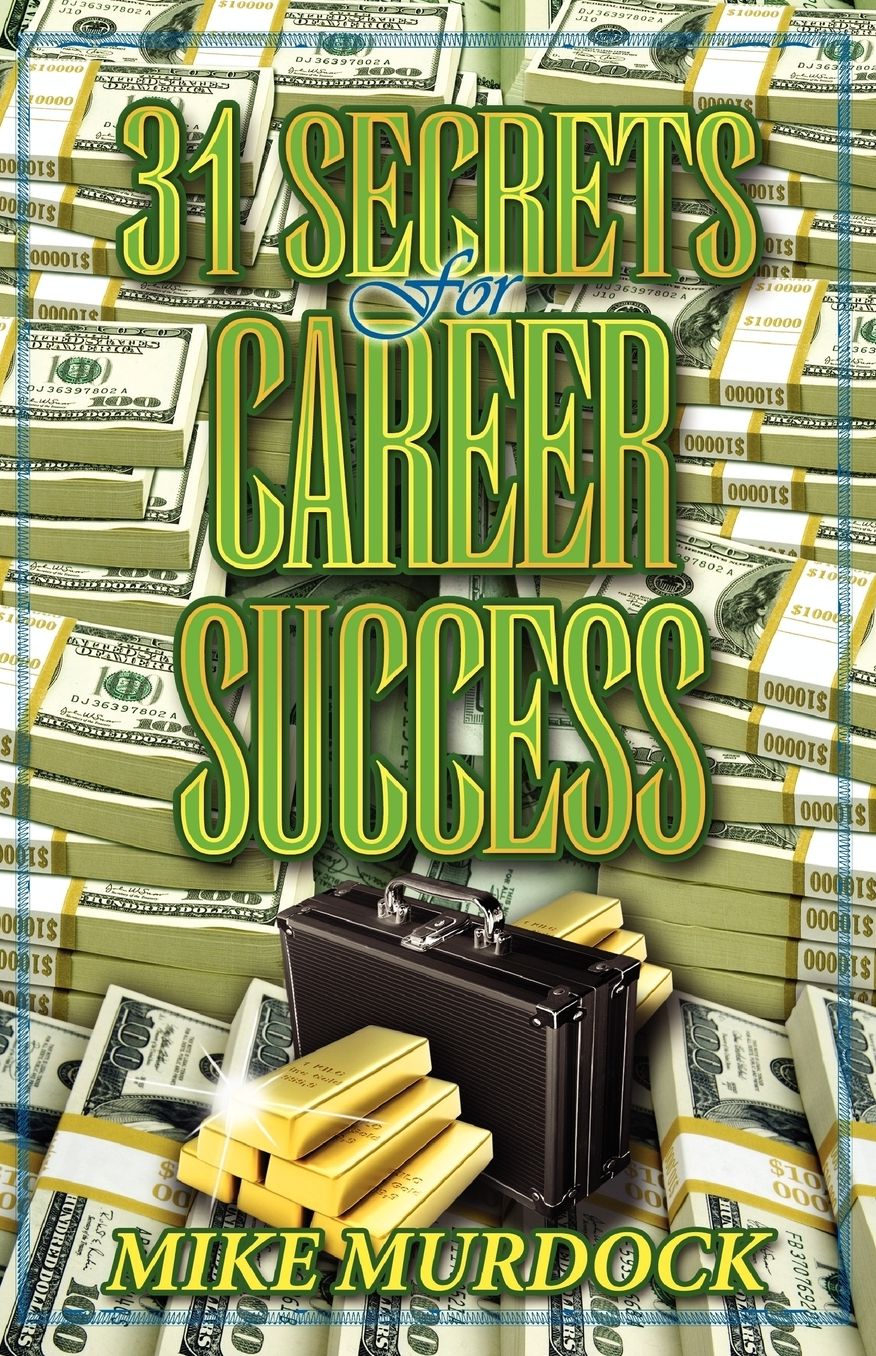 31 Secrets To Career Success