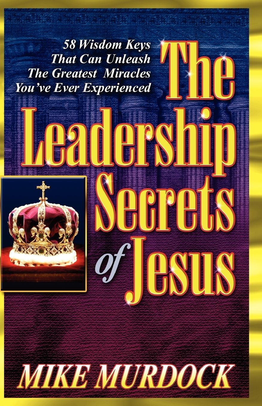 The Leadership Secrets Of Jesus