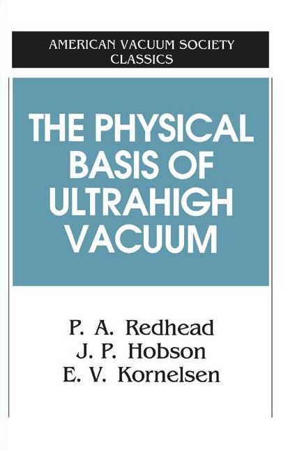 The Physical Basis of Ultrahigh Vacuum