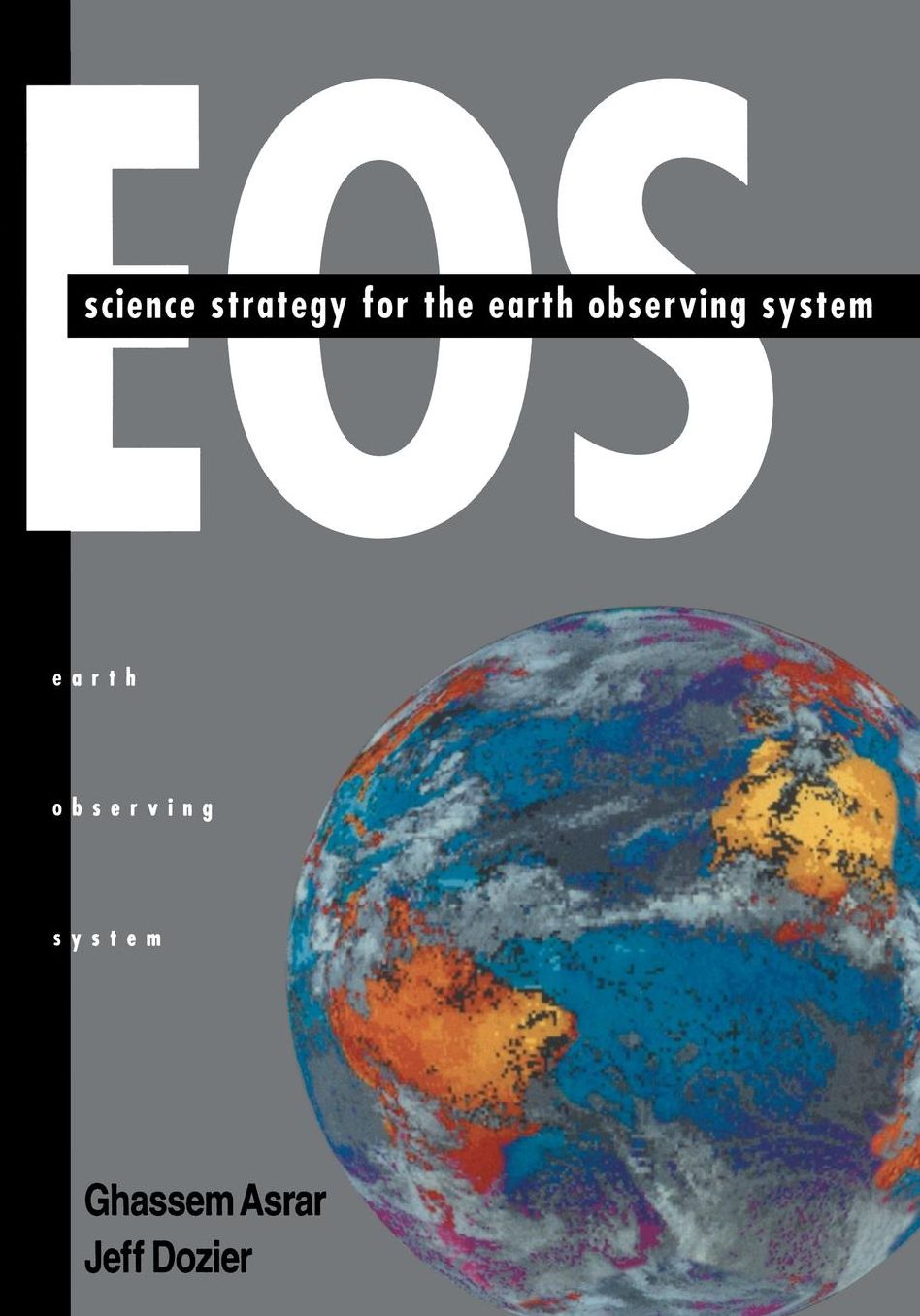 EOS: Science Strategy for the Earth Observing System