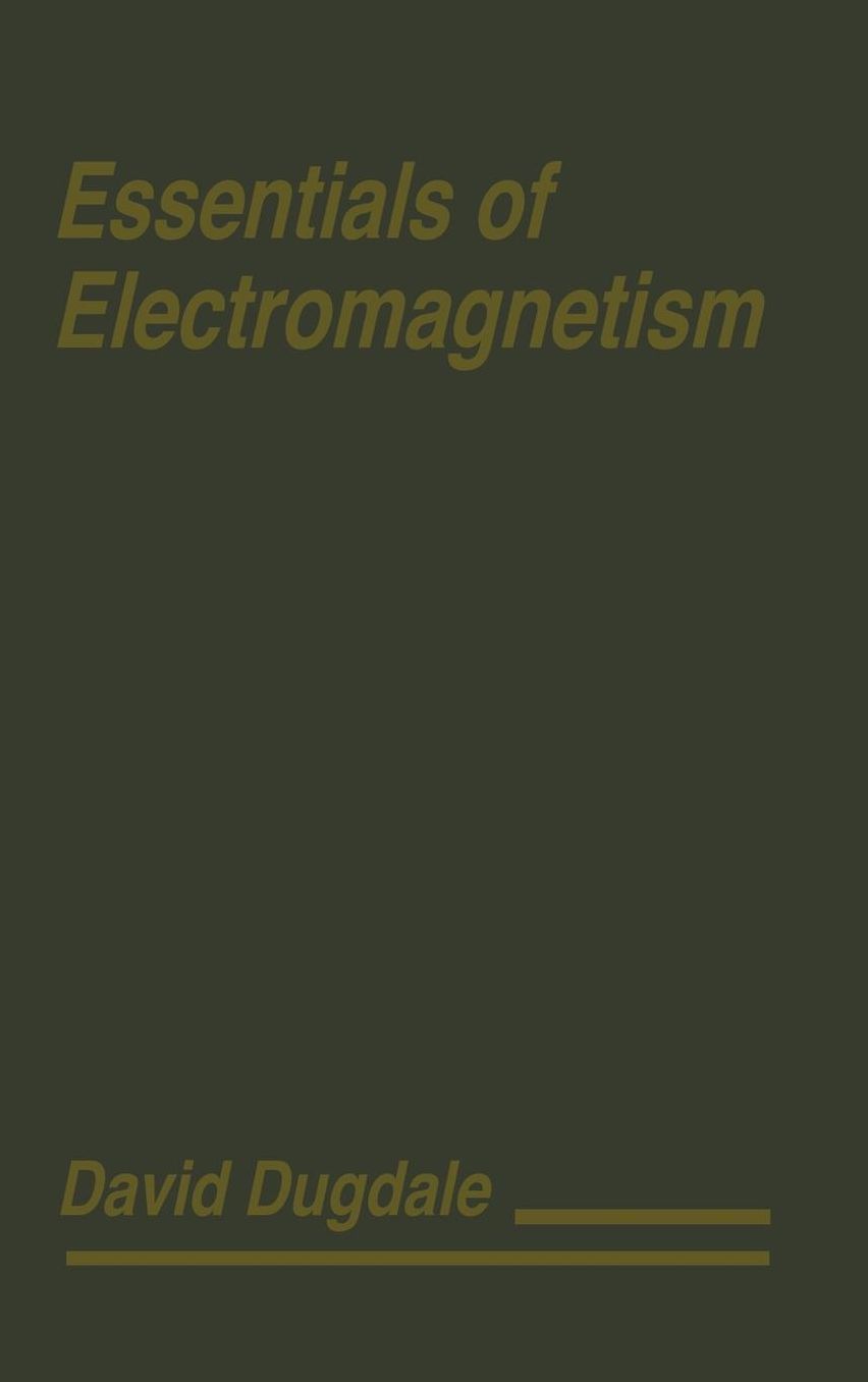 Essentials of Electromagnetism