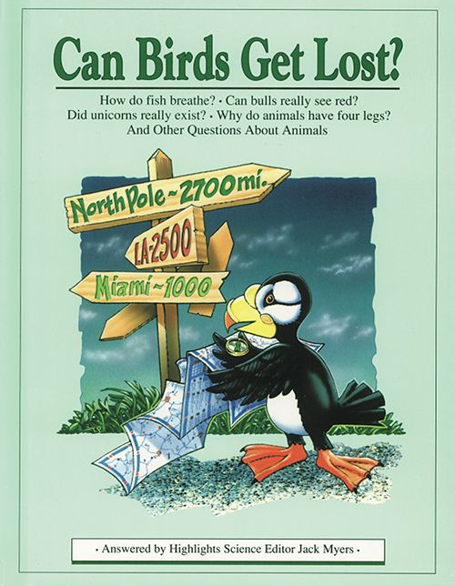 Can Birds Get Lost?: And Other Questions About Animals