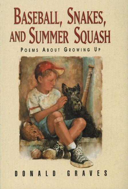 Baseball, Snakes and Summer Squash: Poems about Growing Up